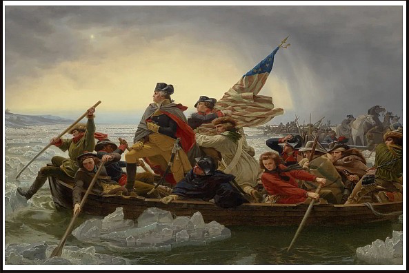 The most famous representation of Washington's Crossing of the Delaware is German-American artist Emmanuel Leutze’s 1851 painting. The iconic painting is not historically accurate. The army crossed the Delaware River at night, in large flatboats, during a snowstorm. 

--Image Source: Metropolitan Museum of Art