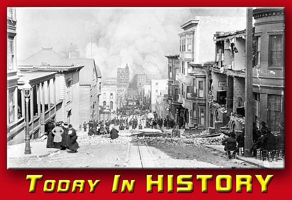 In 1906 a 7.9 Mw earthquake and fire destroy much of San Francisco, California, killing more than 3,000 people, making it one of the worst natural disasters in American history.